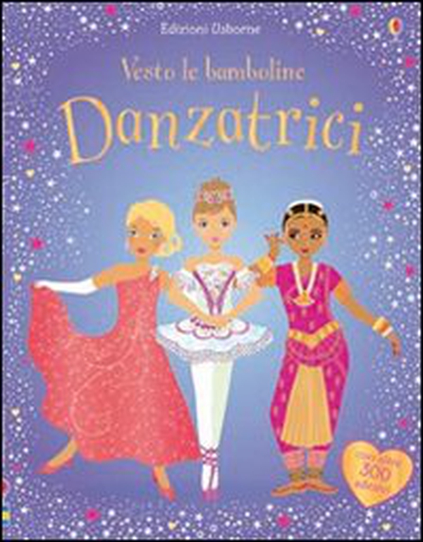Danzatrici. Vesto le bamboline - Librerie.coop Danzatrici. Vesto le bamboline - Librerie.coop