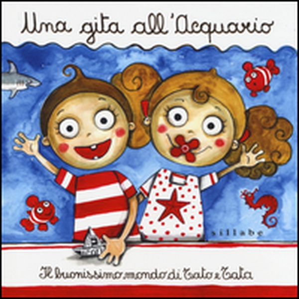 Una gita all'acquario. Il buonissimo mondo di Tato e Tata - Librerie.coop Una gita all'acquario. Il buonissimo mondo di Tato e Tata - Librerie.coop