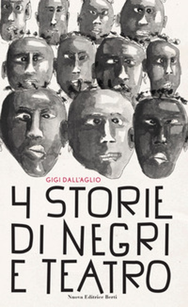Quattro storie di negri e teatro - Librerie.coop Quattro storie di negri e teatro - Librerie.coop
