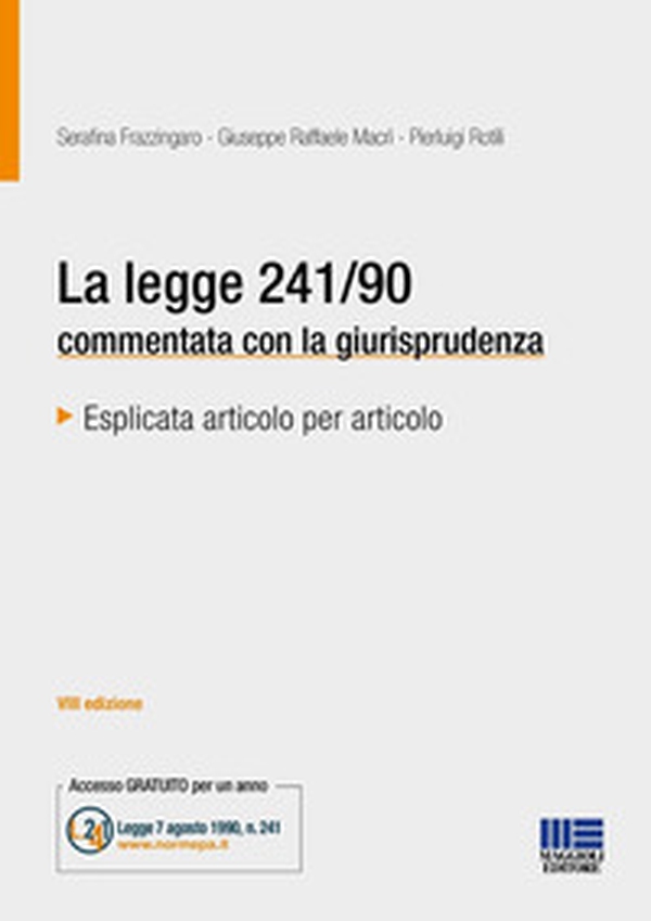 La legge 241/90 commentata con la giurisprudenza - Librerie.coop La legge 241/90 commentata con la giurisprudenza - Librerie.coop
