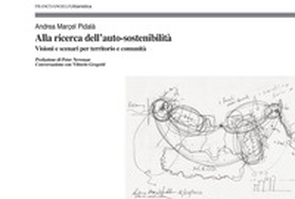 Alla ricerca dell'auto-sostenibilità. Visioni e scenari per territorio e comunità - Librerie.coop Alla ricerca dell'auto-sostenibilità. Visioni e scenari per territorio e comunità - Librerie.coop