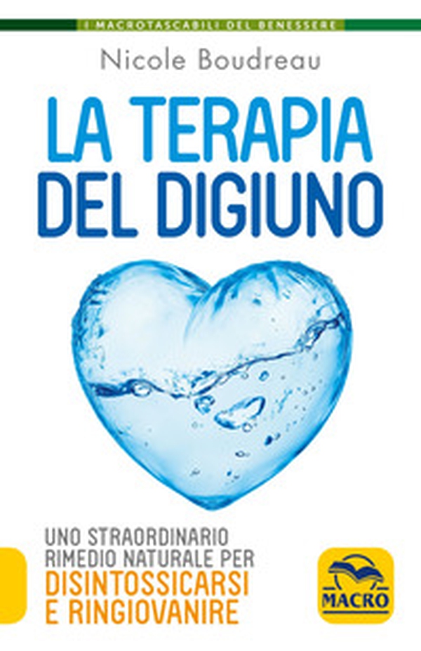 La terapia del digiuno. Uno straordinario rimedio naturale per disintossicarsi e ringiovanire - Librerie.coop La terapia del digiuno. Uno straordinario rimedio naturale per disintossicarsi e ringiovanire - Librerie.coop