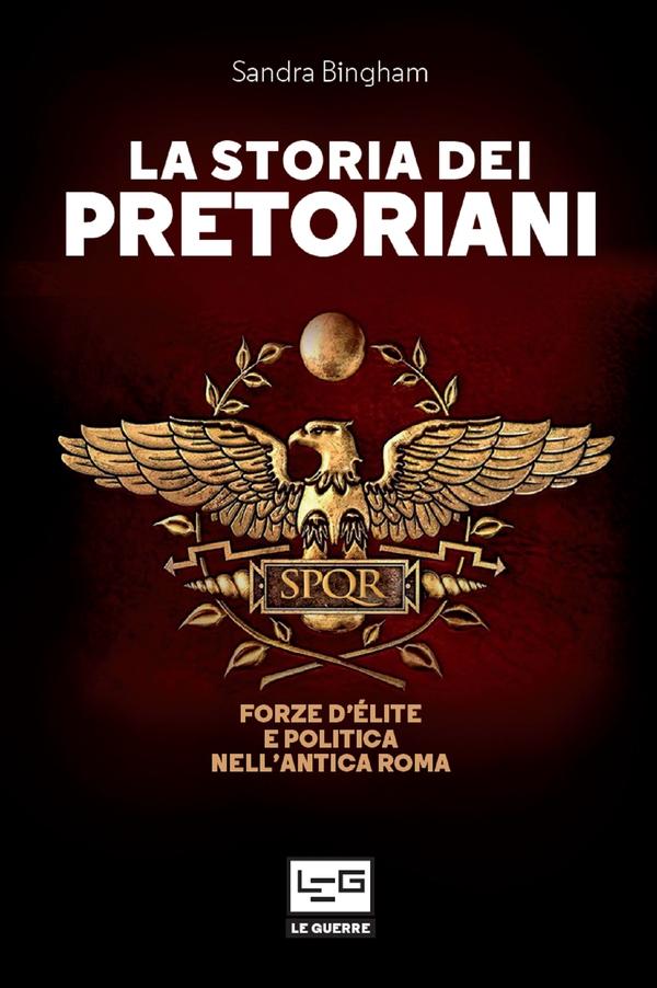 La storia dei Pretoriani - Librerie.coop La storia dei Pretoriani - Librerie.coop