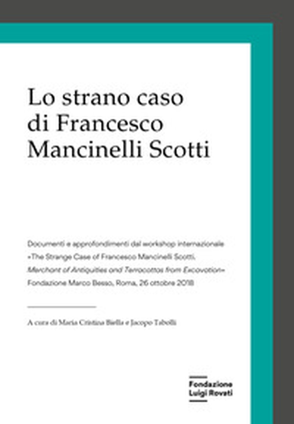 Lo strano caso di Francesco Mancinelli Scotti - Librerie.coop Lo strano caso di Francesco Mancinelli Scotti - Librerie.coop