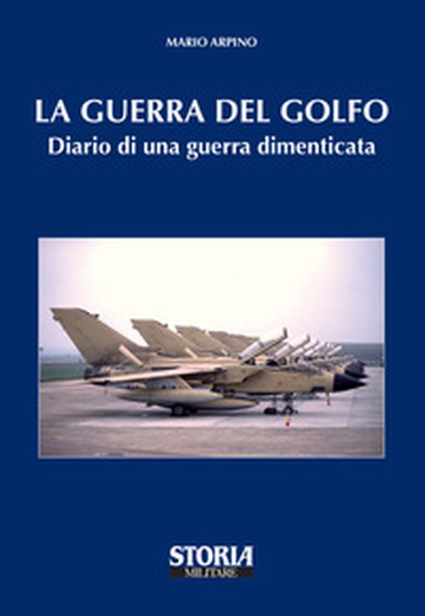 La guerra del golfo. Diario di una guerra dimenticata - Librerie.coop La guerra del golfo. Diario di una guerra dimenticata - Librerie.coop