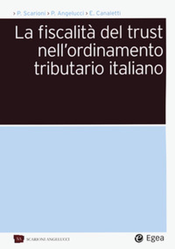 La fiscalità del trust nell'ordinamento tributario italiano - Librerie.coop La fiscalità del trust nell'ordinamento tributario italiano - Librerie.coop