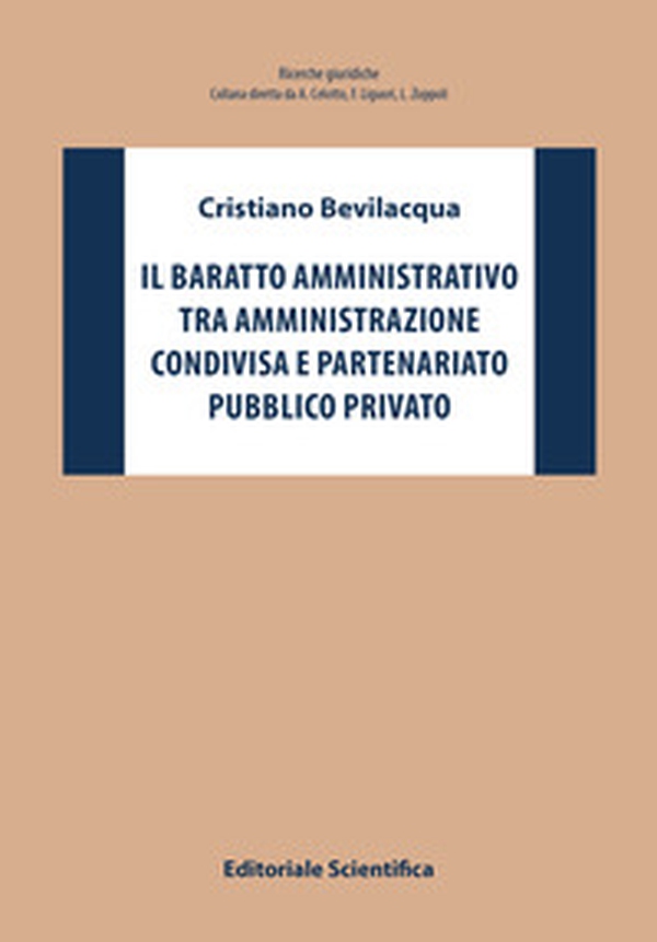 Il baratto amministrativo tra amministrazione condivisa e partenariato pubblico privato - Librerie.coop Il baratto amministrativo tra amministrazione condivisa e partenariato pubblico privato - Librerie.coop