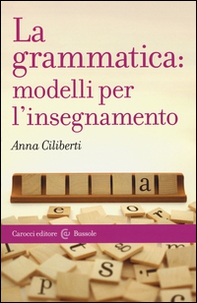 La grammatica: modelli per l'insegnamento - Librerie.coop