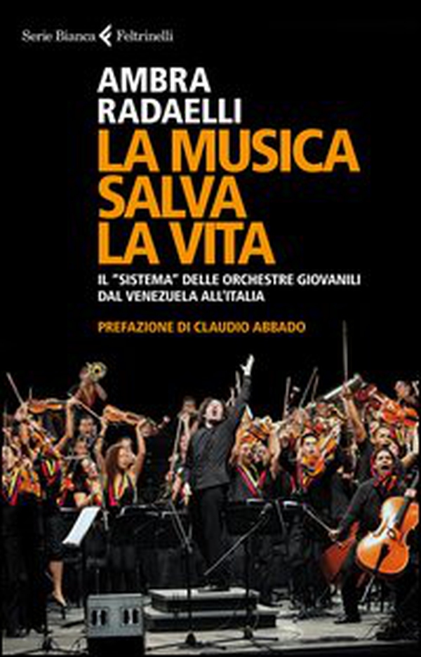 La musica salva la vita. Il «sistema» delle orchestre giovanili dal Venezuela all'Italia - Librerie.coop La musica salva la vita. Il «sistema» delle orchestre giovanili dal Venezuela all'Italia - Librerie.coop