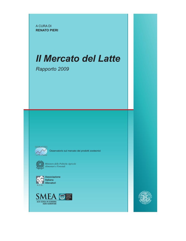 Il mercato del latte. Rapporto 2009 - Librerie.coop Il mercato del latte. Rapporto 2009 - Librerie.coop