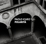 Paolo Icaro. Polarità. Ediz. inglese e russa - Librerie.coop