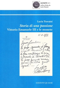 Storia di una passione: Vittorio Emanuele III e le monete - Librerie.coop