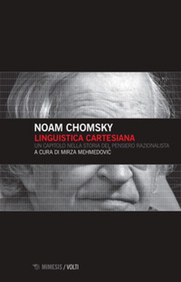 Linguistica cartesiana. Un capitolo nella storia del pensiero razionalista - Librerie.coop Linguistica cartesiana. Un capitolo nella storia del pensiero razionalista - Librerie.coop