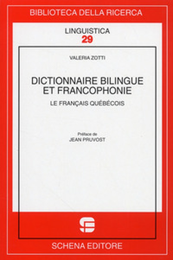 Dictionnaire bilingue et francophonie. Le francais quebecois - Librerie.coop Dictionnaire bilingue et francophonie. Le francais quebecois - Librerie.coop