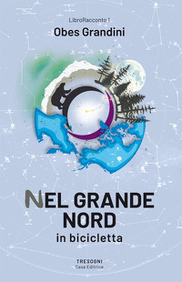 Nel Grande Nord. In bicicletta - Librerie.coop Nel Grande Nord. In bicicletta - Librerie.coop