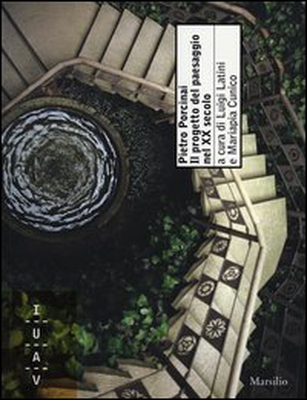 Pietro Porcinai. Il progetto del paesaggio nel XX secolo - Librerie.coop Pietro Porcinai. Il progetto del paesaggio nel XX secolo - Librerie.coop
