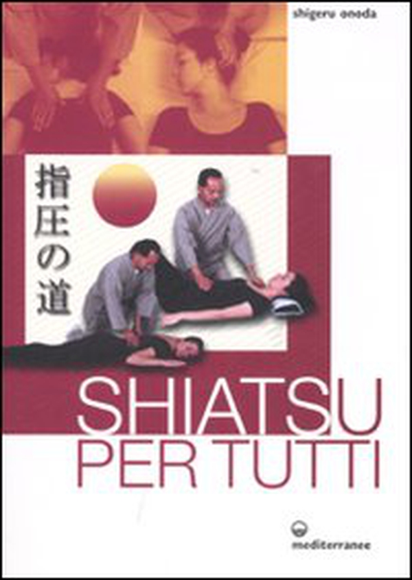Shiatsu per tutti - Librerie.coop Shiatsu per tutti - Librerie.coop