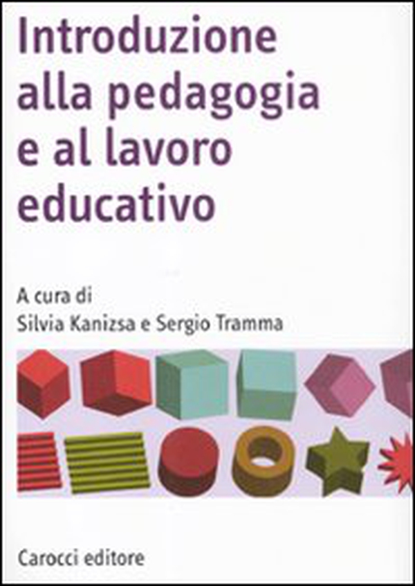 Introduzione alla pedagogia e al lavoro educativo - Librerie.coop Introduzione alla pedagogia e al lavoro educativo - Librerie.coop