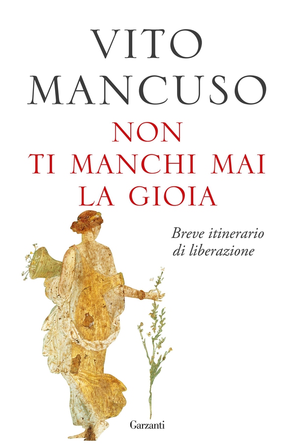 Non ti manchi mai la gioia. Breve itinerario di liberazione - Librerie.coop Non ti manchi mai la gioia. Breve itinerario di liberazione - Librerie.coop