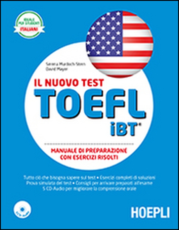 Il nuovo test TOEFL iBT. Manuale di preparazione con esercizi svolti - Librerie.coop Il nuovo test TOEFL iBT. Manuale di preparazione con esercizi svolti - Librerie.coop