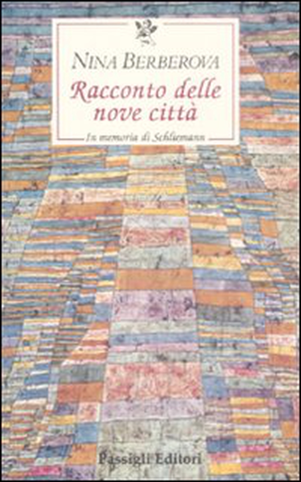 Racconto delle nove città. In memoria di Schliemann - Librerie.coop Racconto delle nove città. In memoria di Schliemann - Librerie.coop