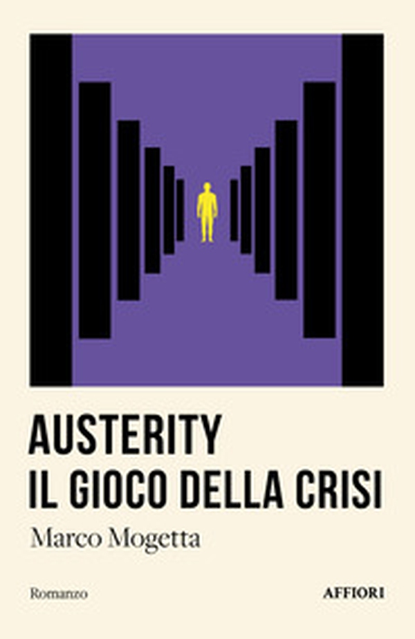 Austerity. Il gioco della crisi - Librerie.coop Austerity. Il gioco della crisi - Librerie.coop