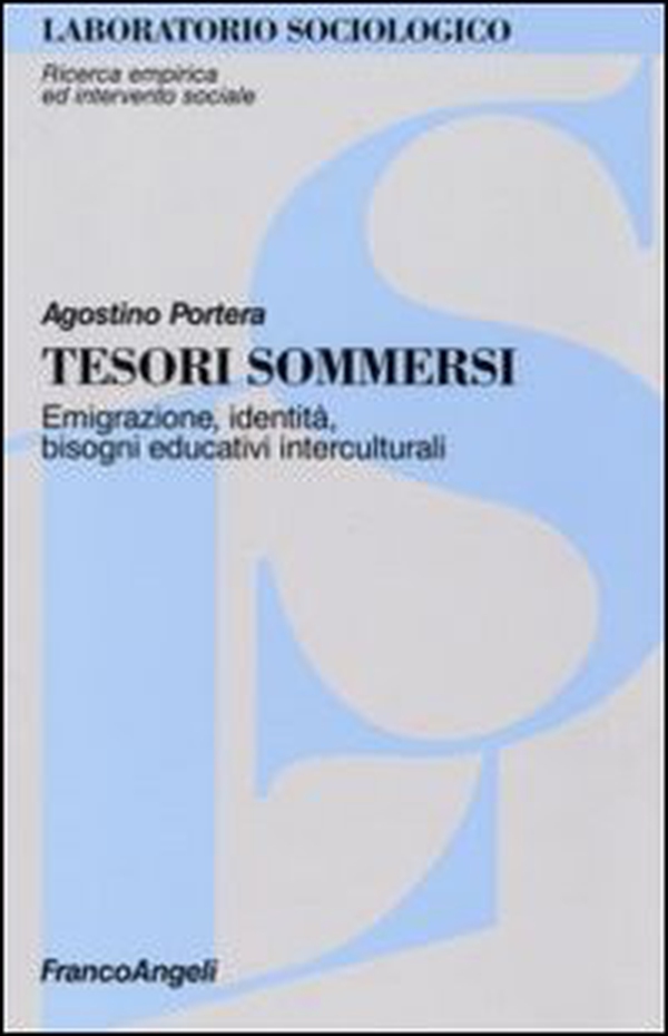 Tesori sommersi. Emigrazione, identità, bisogni educativi interculturali - Librerie.coop Tesori sommersi. Emigrazione, identità, bisogni educativi interculturali - Librerie.coop