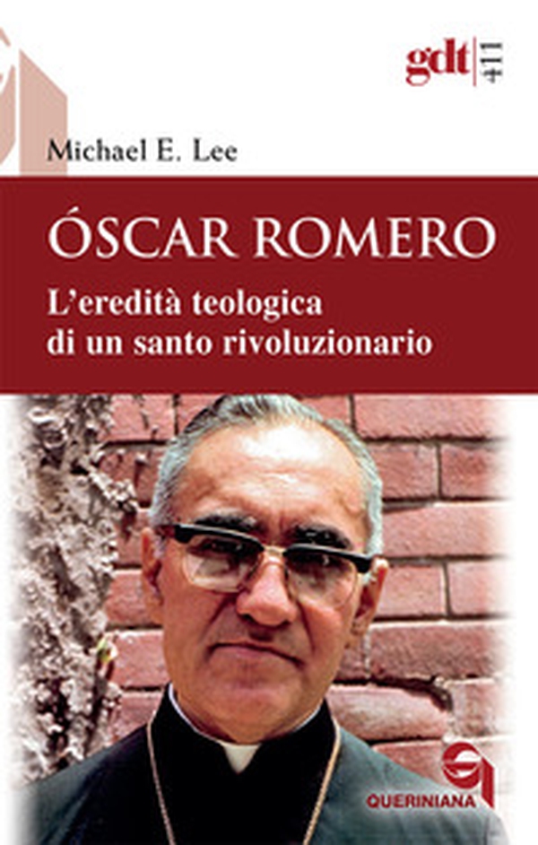Óscar Romero. L'eredità teologica di un santo rivoluzionario - Librerie.coop Óscar Romero. L'eredità teologica di un santo rivoluzionario - Librerie.coop