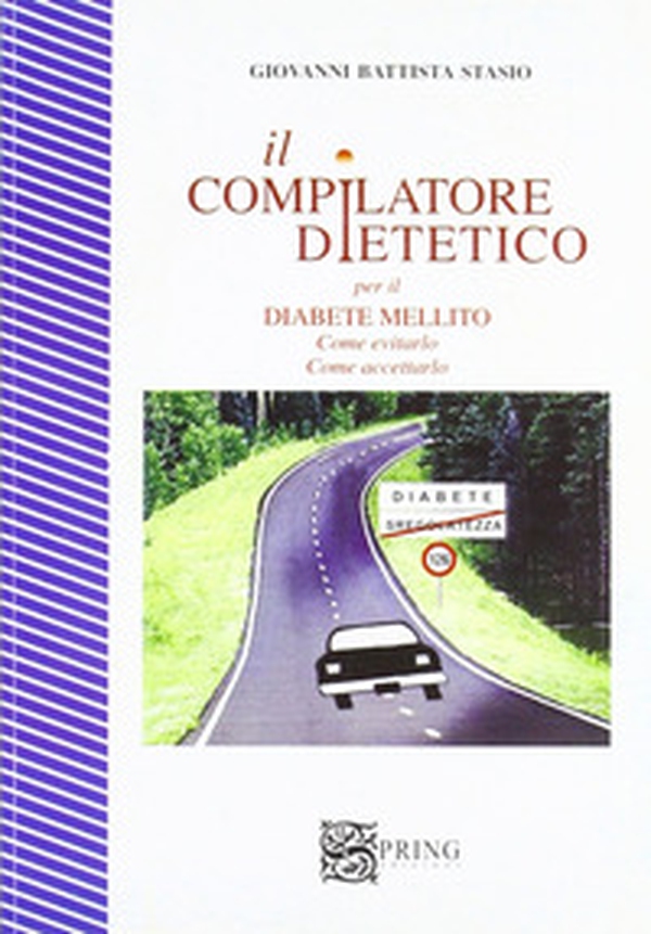 Il compilatore dietetico nel diabete - Librerie.coop Il compilatore dietetico nel diabete - Librerie.coop