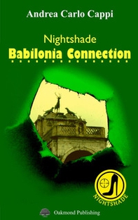 Nightshade. Babilonia Connection - Librerie.coop