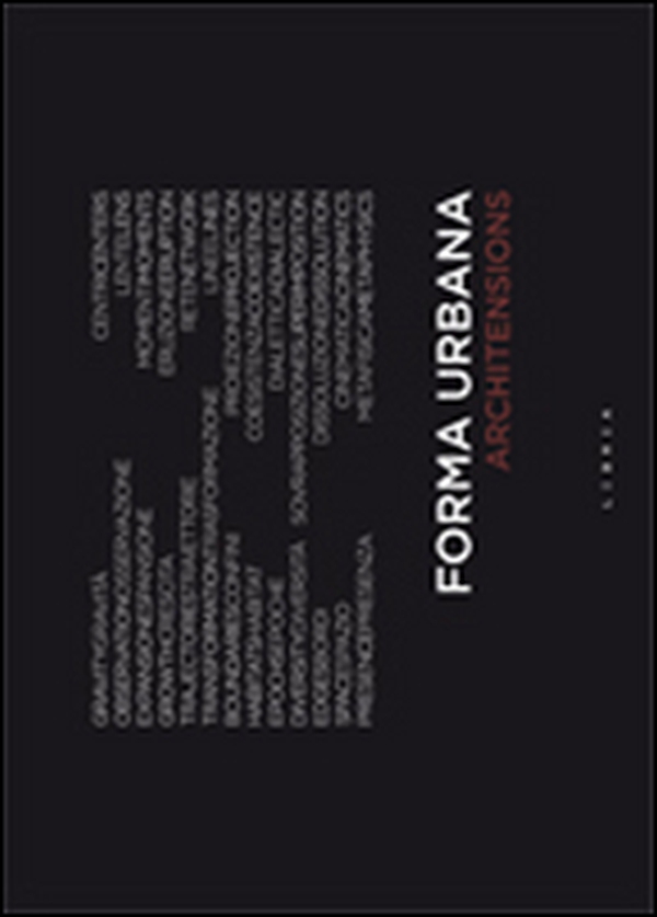 Forma urbana. Ediz. italiana e inglese - Librerie.coop Forma urbana. Ediz. italiana e inglese - Librerie.coop