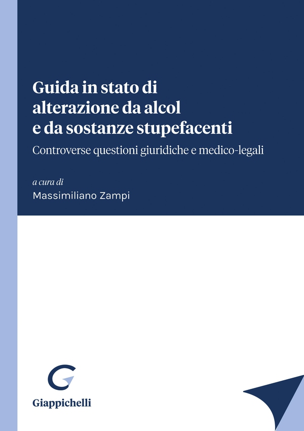 Guida in stato di alterazione da alcol e da sostanze stupefacenti - e-Book - Librerie.coop Guida in stato di alterazione da alcol e da sostanze stupefacenti - e-Book - Librerie.coop