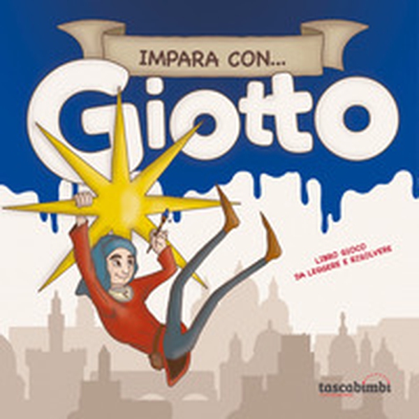 Impara con... Giotto. Libro gioco da leggere e risolvere - Librerie.coop Impara con... Giotto. Libro gioco da leggere e risolvere - Librerie.coop