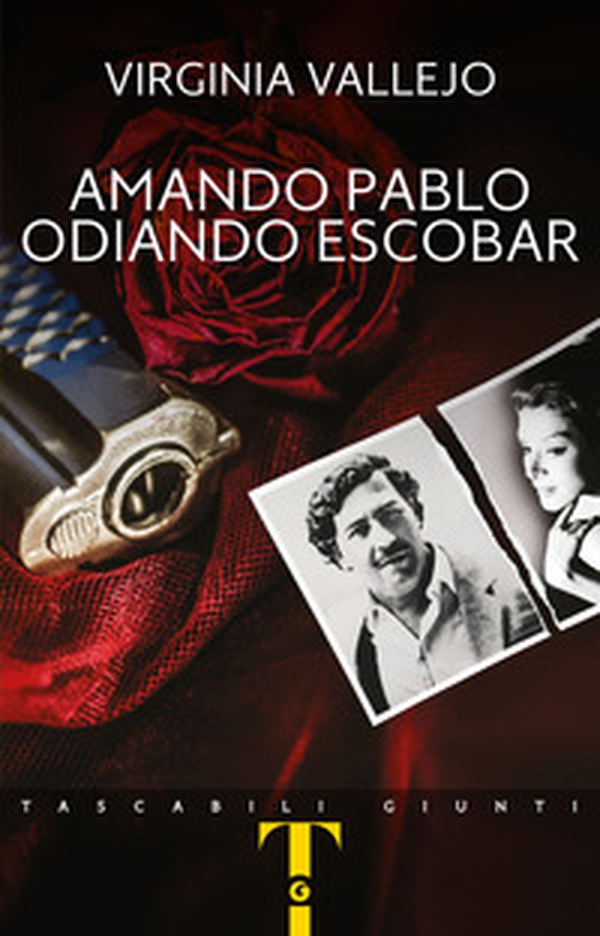 Amando Pablo odiando Escobar - Librerie.coop Amando Pablo odiando Escobar - Librerie.coop