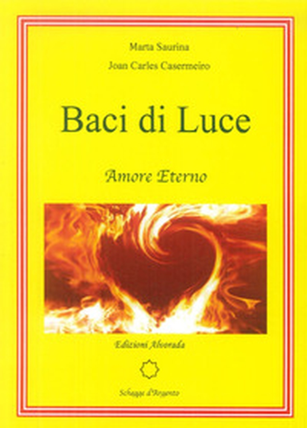 Baci di luce. Amore eterno - Librerie.coop Baci di luce. Amore eterno - Librerie.coop