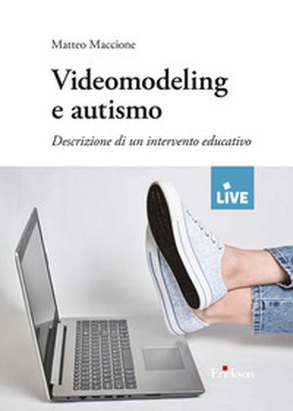Videomodeling e autismo. Descrizione di un intervento educativo - Librerie.coop Videomodeling e autismo. Descrizione di un intervento educativo - Librerie.coop
