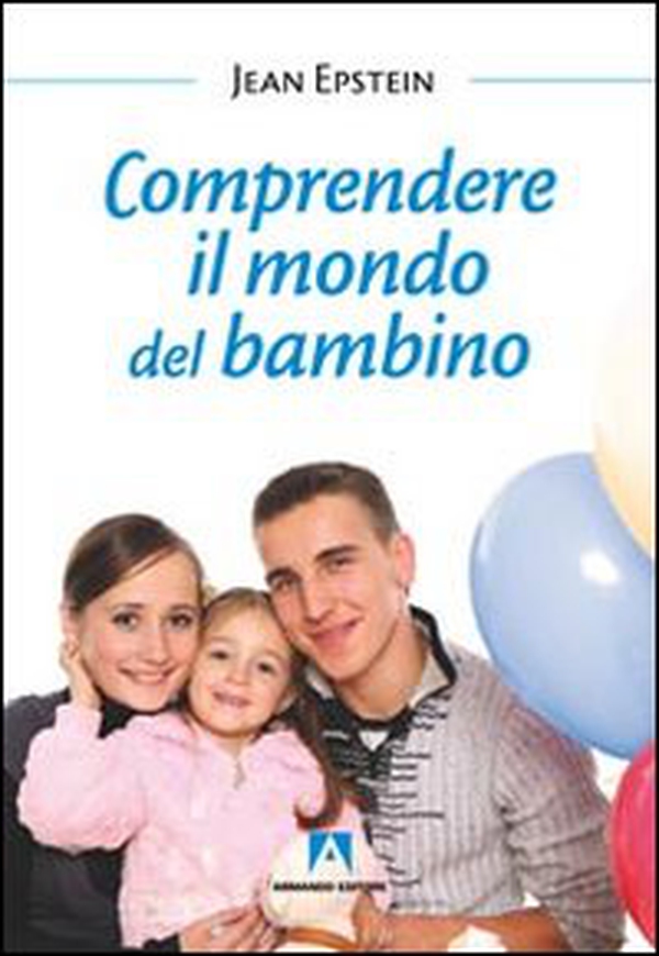 Comprendere il mondo del bambino - Librerie.coop Comprendere il mondo del bambino - Librerie.coop