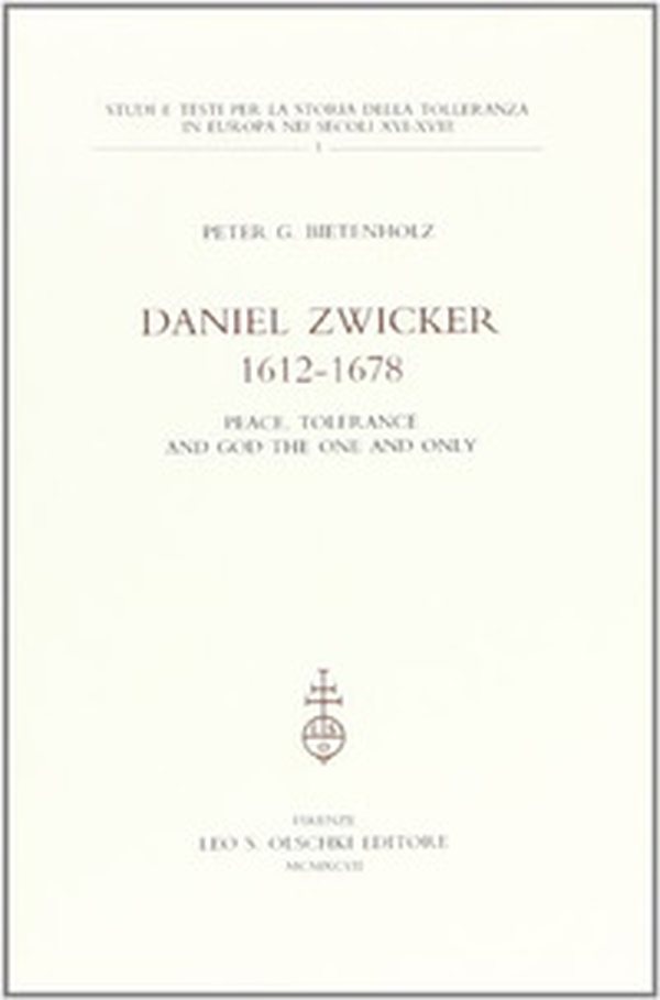 Daniel Zwicker (1612-1678). Peace, tolerance and God the one and only - Librerie.coop Daniel Zwicker (1612-1678). Peace, tolerance and God the one and only - Librerie.coop