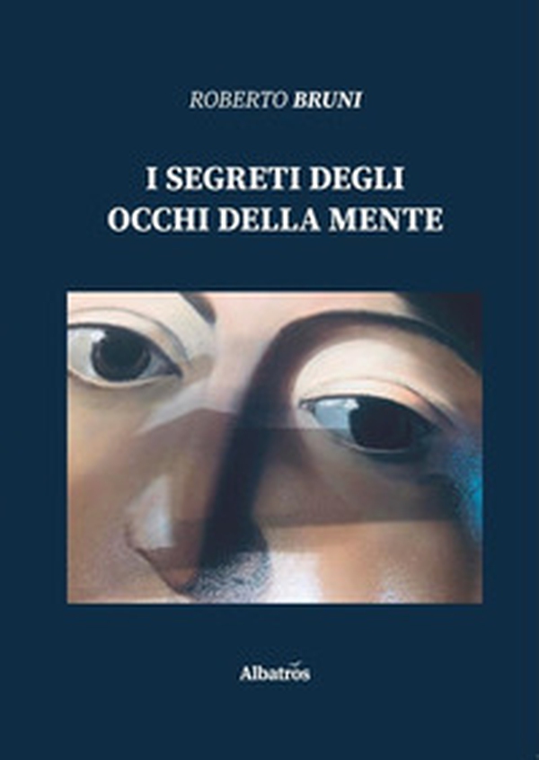 I segreti degli occhi della mente - Librerie.coop I segreti degli occhi della mente - Librerie.coop