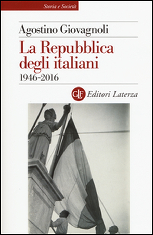 La Repubblica degli italiani. 1946-2016 - Librerie.coop La Repubblica degli italiani. 1946-2016 - Librerie.coop