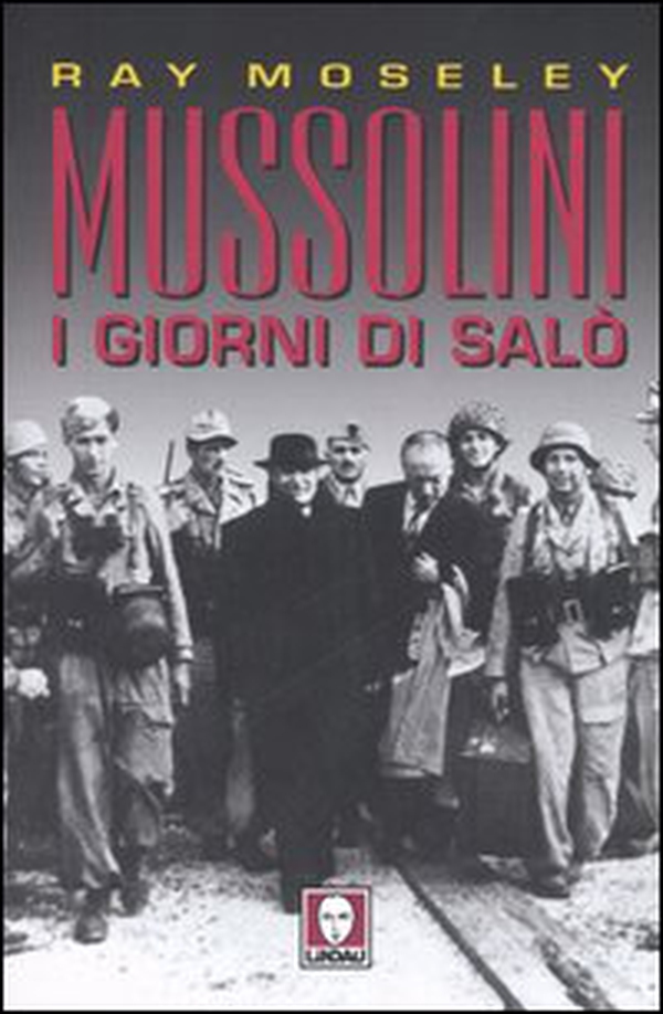 Mussolini. I giorni di Salò - Librerie.coop Mussolini. I giorni di Salò - Librerie.coop