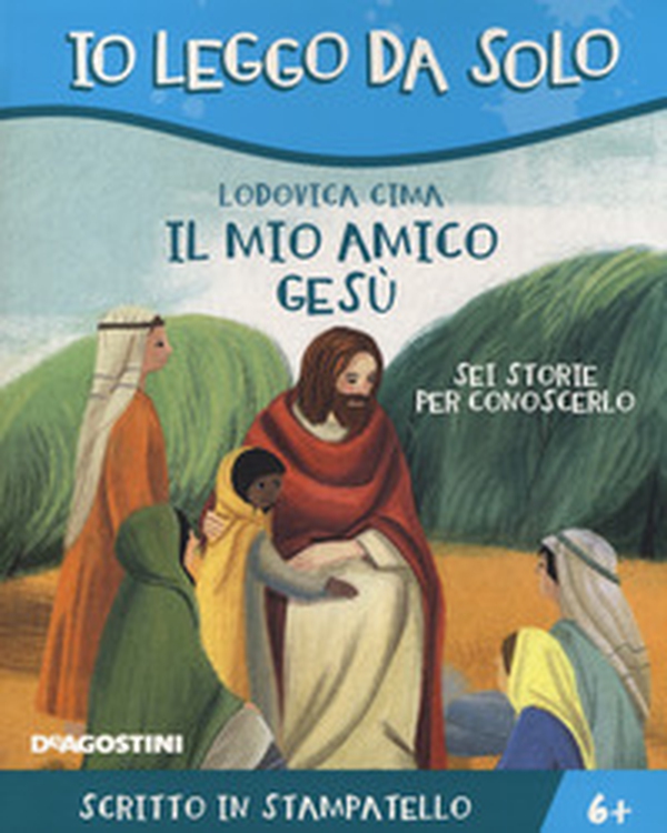 Il mio amico Gesù. Sei storie per conoscerlo - Librerie.coop Il mio amico Gesù. Sei storie per conoscerlo - Librerie.coop