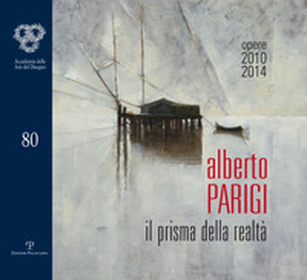 Alberto Parigi. Il prisma della realtà. Opere 2010-2014. Ediz. italiana e inglese - Librerie.coop Alberto Parigi. Il prisma della realtà. Opere 2010-2014. Ediz. italiana e inglese - Librerie.coop