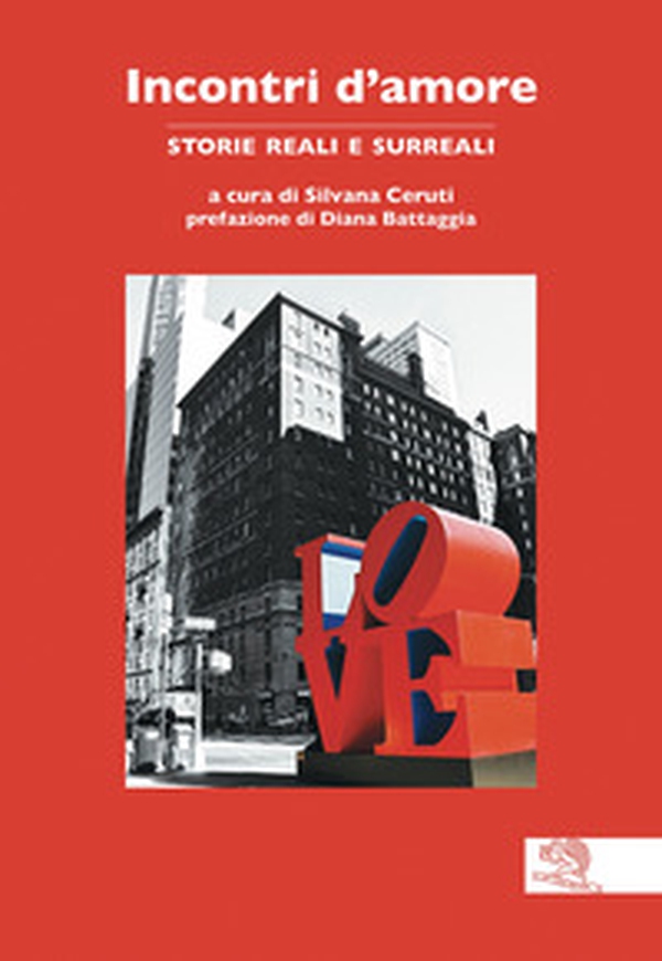 Incontri d'amore. Storie reali e surreali - Librerie.coop Incontri d'amore. Storie reali e surreali - Librerie.coop