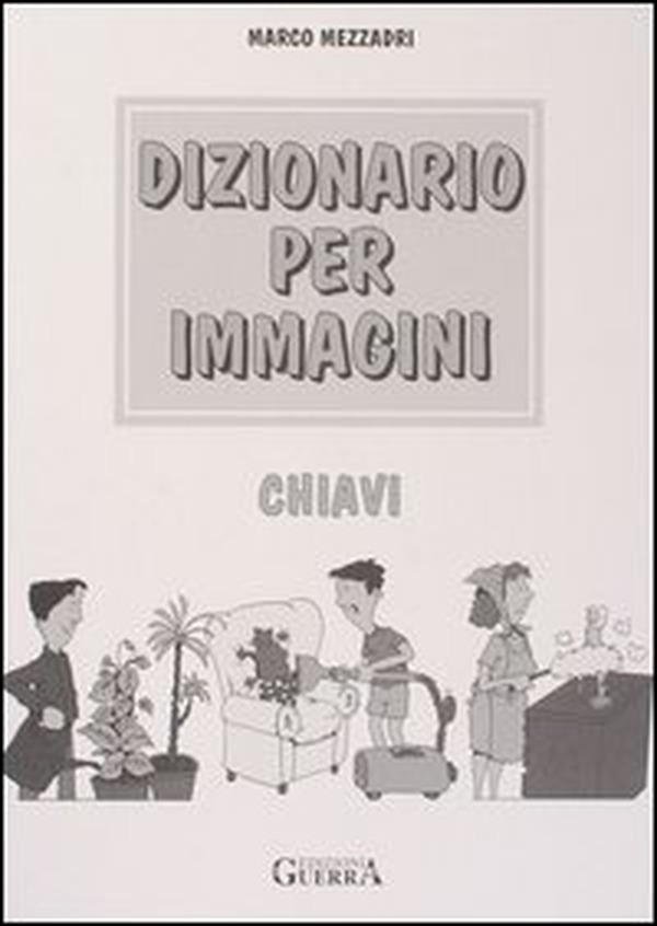 Dizionario per immagini. Chiavi - Librerie.coop Dizionario per immagini. Chiavi - Librerie.coop