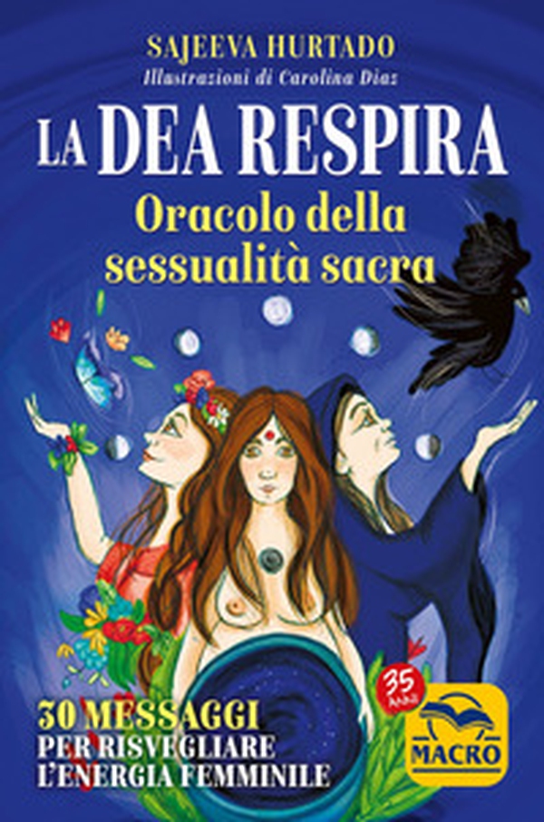 La dea respira. Oracolo della sessualità sacra. 30 messaggi per risvegliare l'energia femminile - Librerie.coop La dea respira. Oracolo della sessualità sacra. 30 messaggi per risvegliare l'energia femminile - Librerie.coop