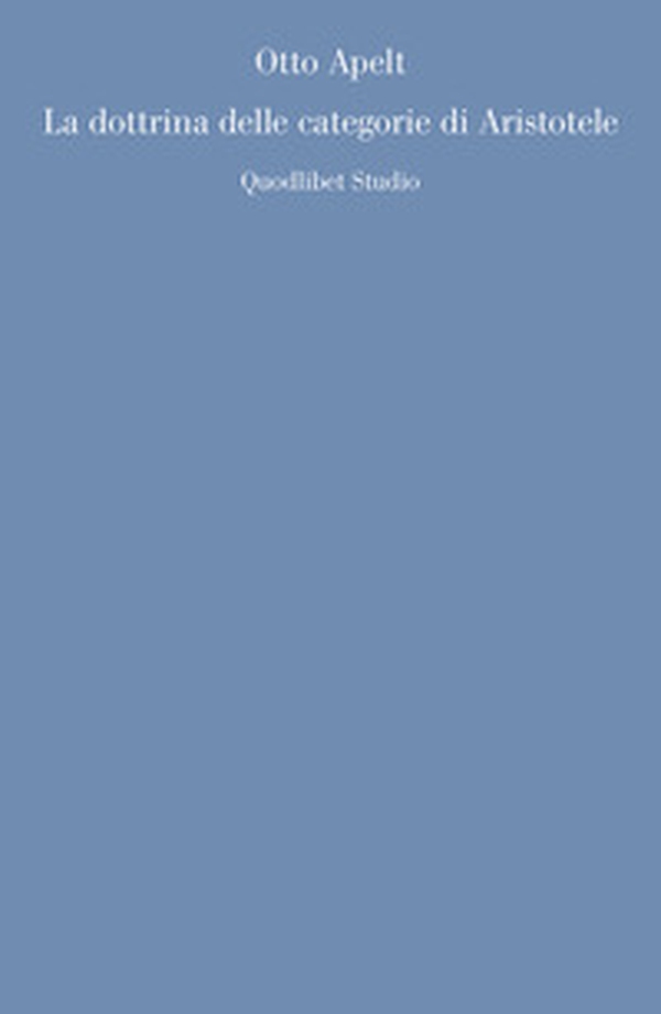 La dottrina delle categorie di Aristotele - Librerie.coop La dottrina delle categorie di Aristotele - Librerie.coop
