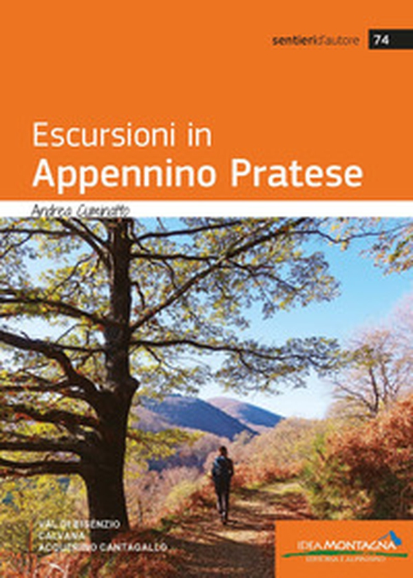Escursioni in Appennino Pratese. Val di Bisenzio, Calvana, Acquerino Cantagallo - Librerie.coop Escursioni in Appennino Pratese. Val di Bisenzio, Calvana, Acquerino Cantagallo - Librerie.coop