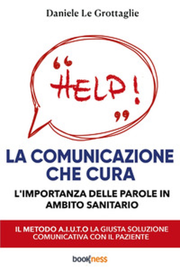La comunicazione che cura. L'importanza delle parole in ambito sanitario - Librerie.coop La comunicazione che cura. L'importanza delle parole in ambito sanitario - Librerie.coop