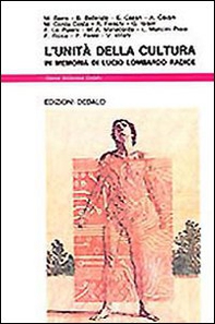 L'unità della cultura. In memoria di Lucio Lombardo Radice - Librerie.coop